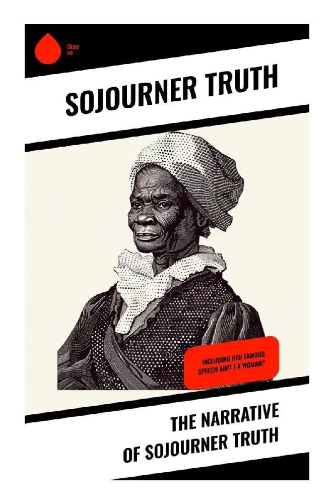 The Narrative of Sojourner Truth Memories