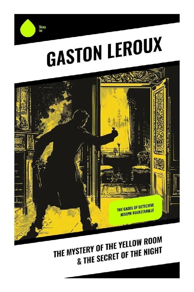 The Mystery of the Yellow Room & The Secret of the Night Historical Fiction