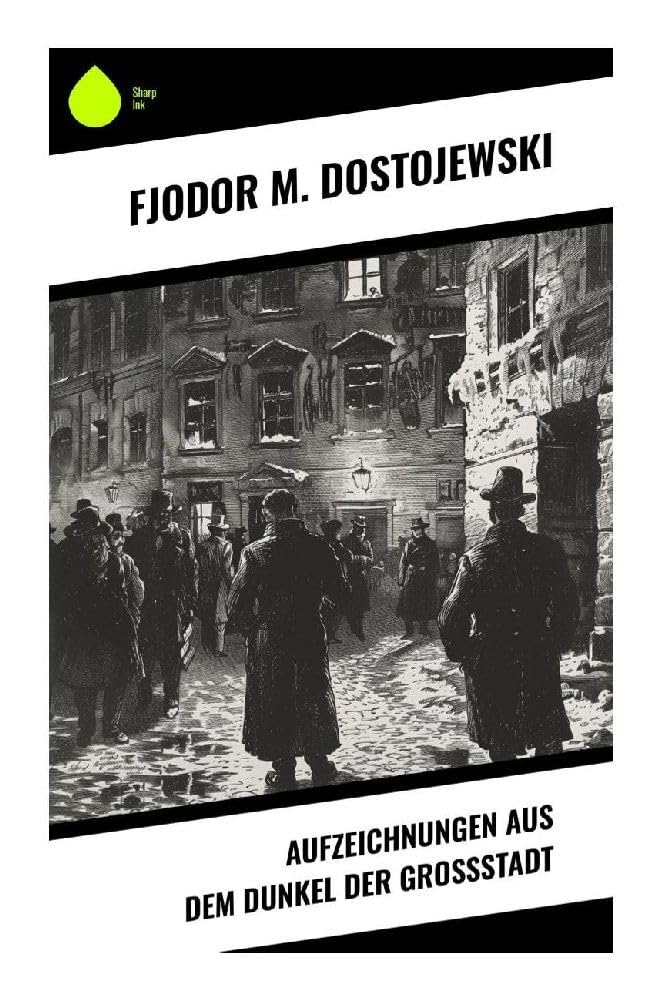 Aufzeichnungen aus dem Dunkel der Großstadt Classics
