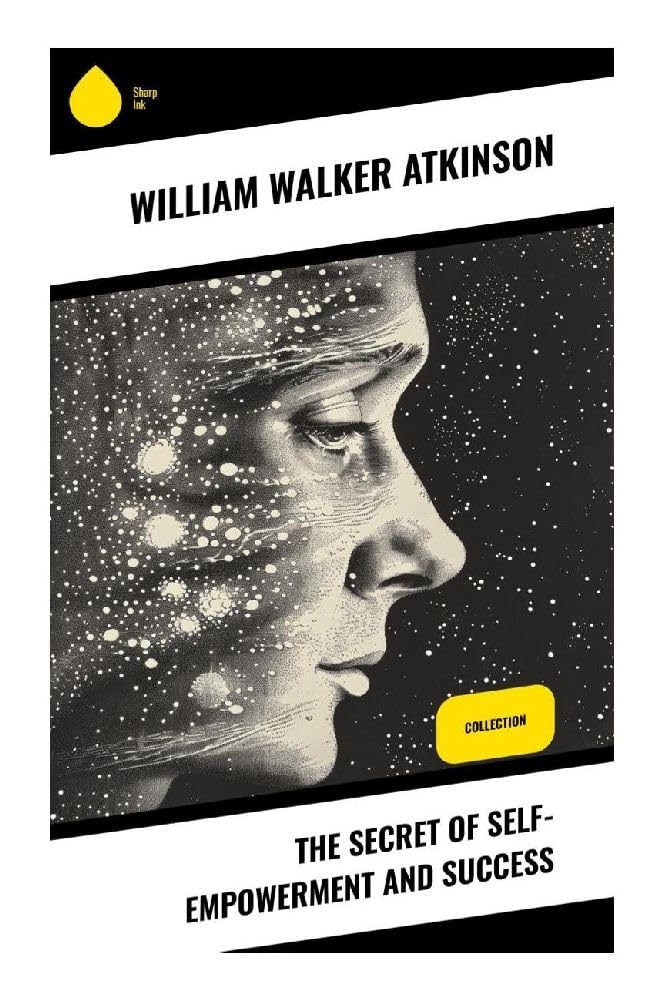 The Secret of Self-Empowerment and Success Business, Finance & Career
