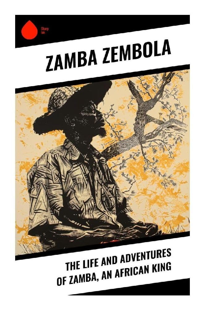 The Life and Adventures of Zamba, an African King Memories
