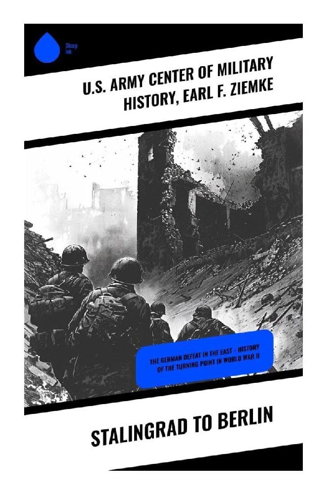 Stalingrad to Berlin Politics & History