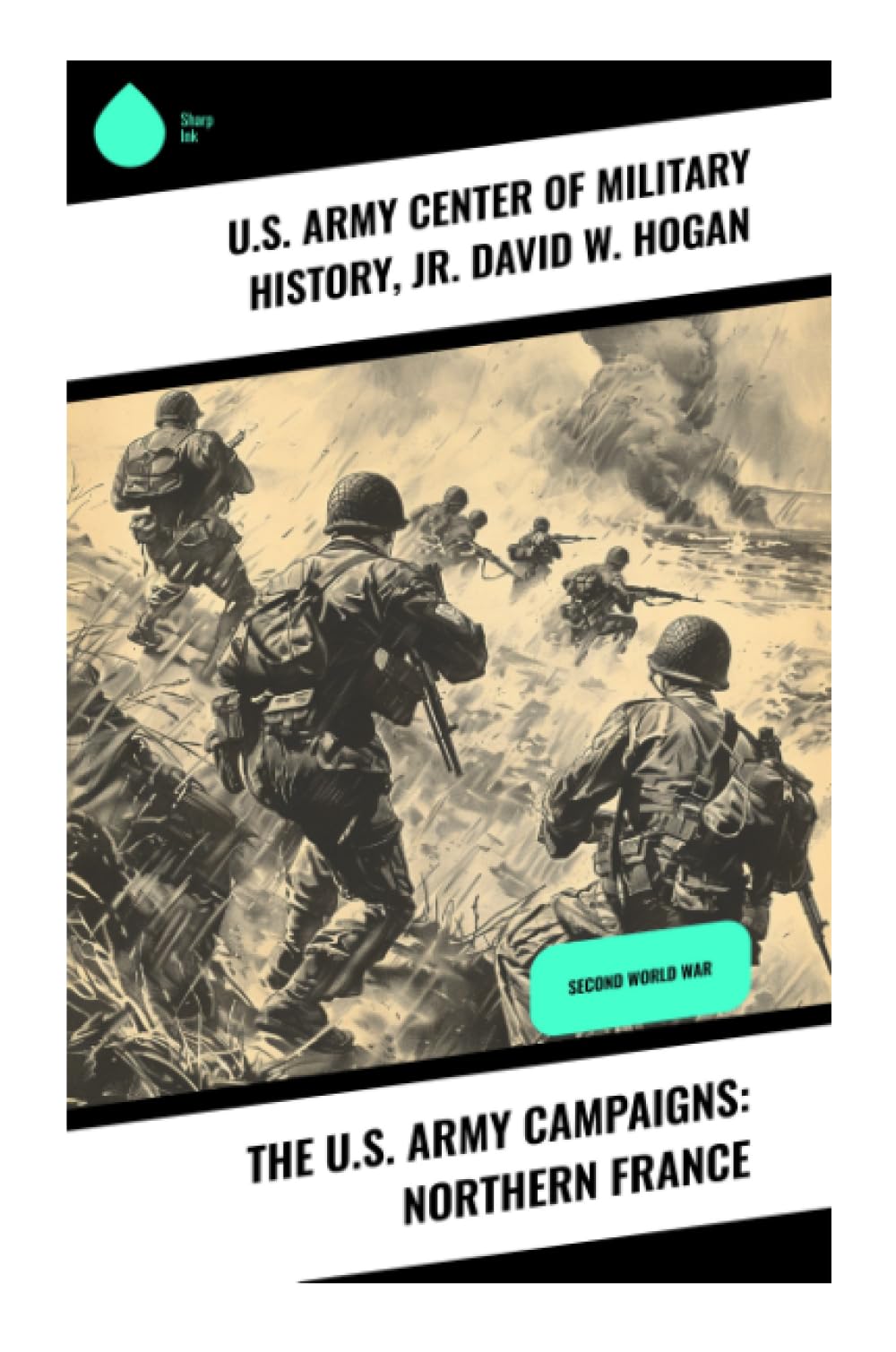 The U.S. Army Campaigns: Northern France Politics & History