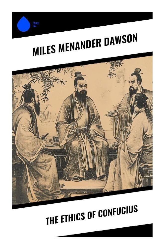 The Ethics of Confucius Philosophy
