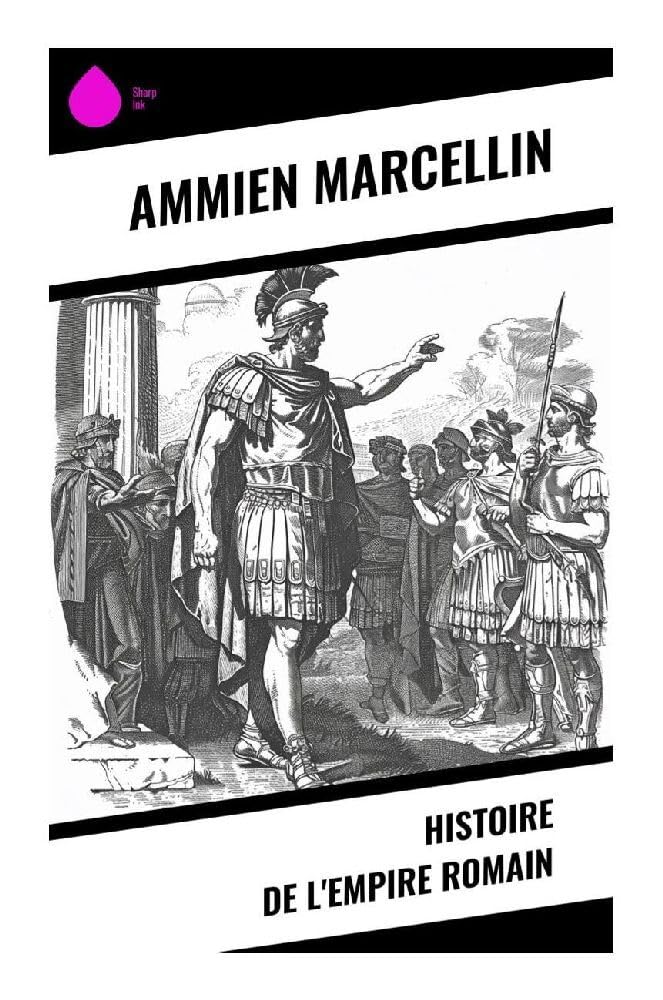 Histoire de l'Empire Romain Politics & History