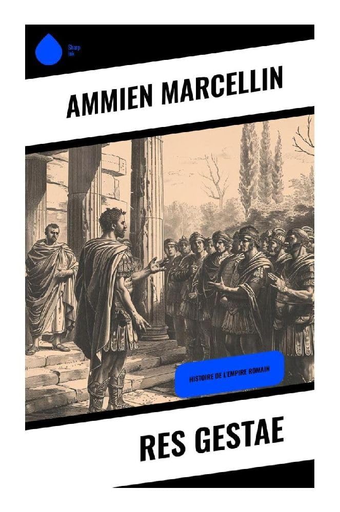 Res gestae: Histoire de l'Empire romain Politics & History