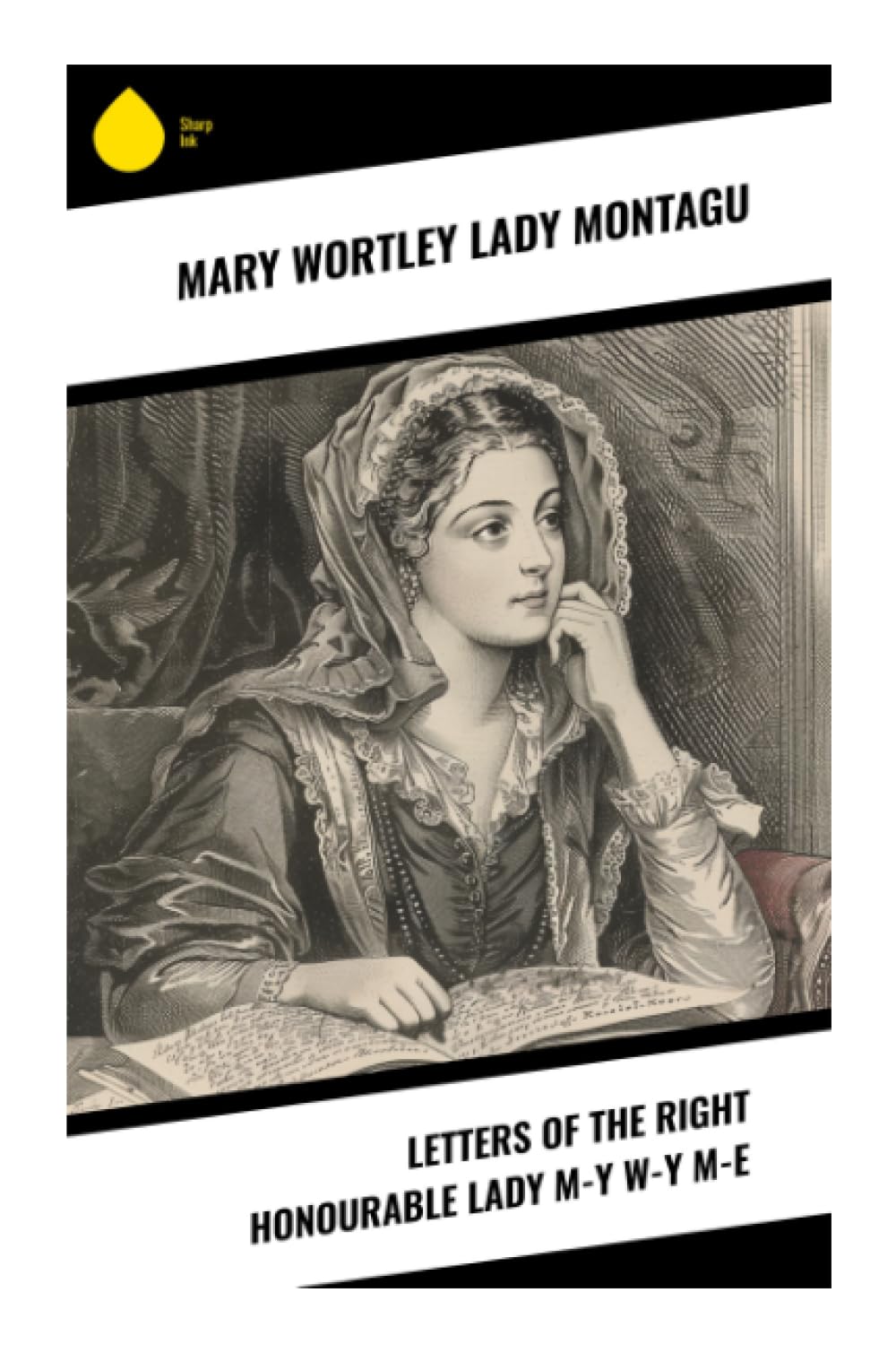 Letters of the Right Honourable Lady M-y W-y M-e Contemporary literature