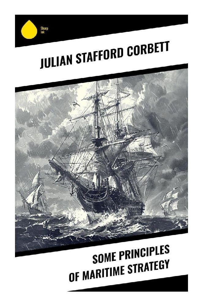 Some Principles of Maritime Strategy Social Sciences