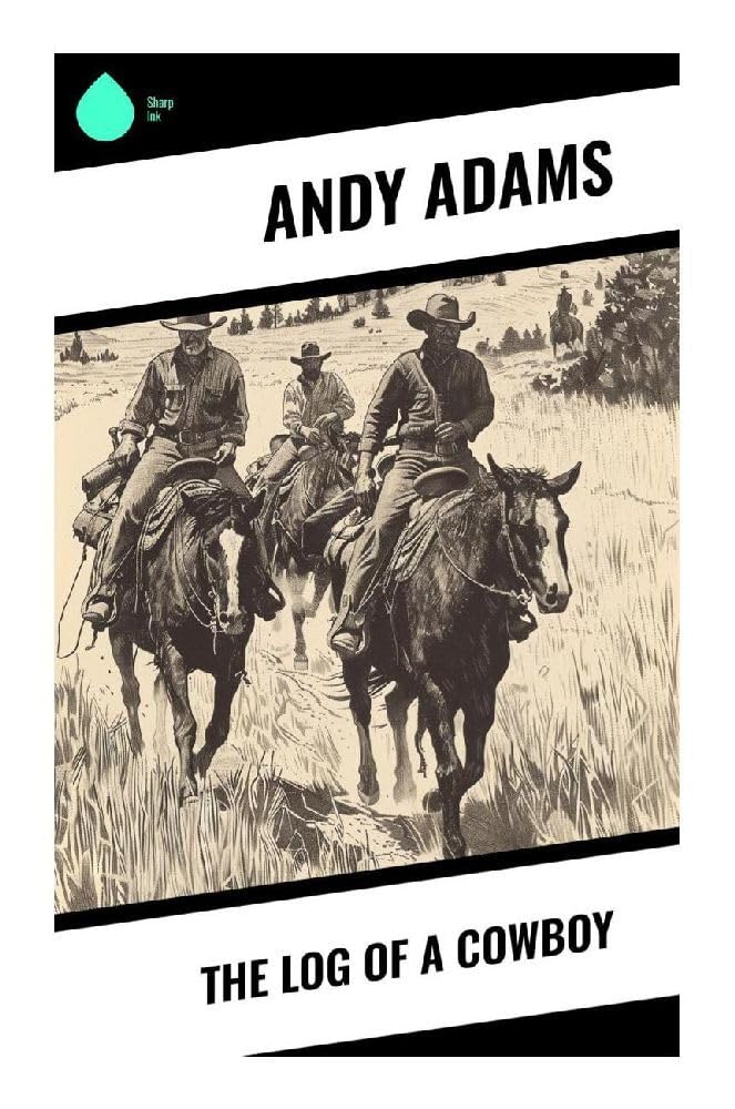 The Log of a Cowboy Action & Adventure