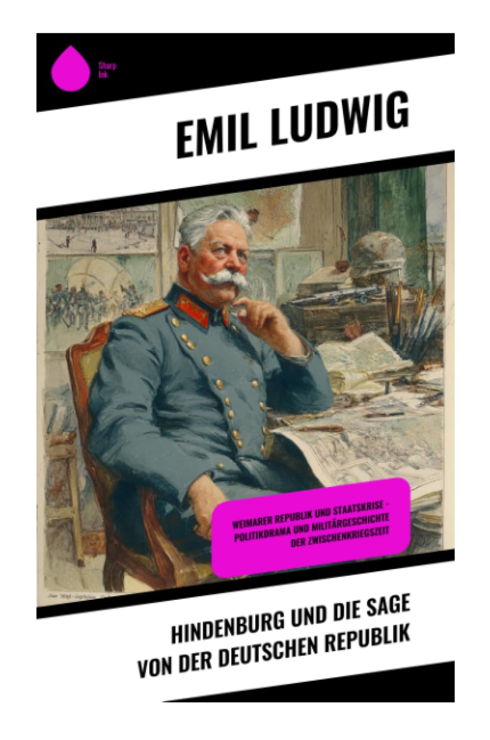 Hindenburg und die Sage von der deutschen Republik Politics & Society