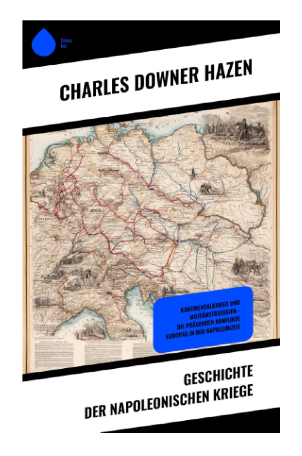 Geschichte der Napoleonischen Kriege Politics & History