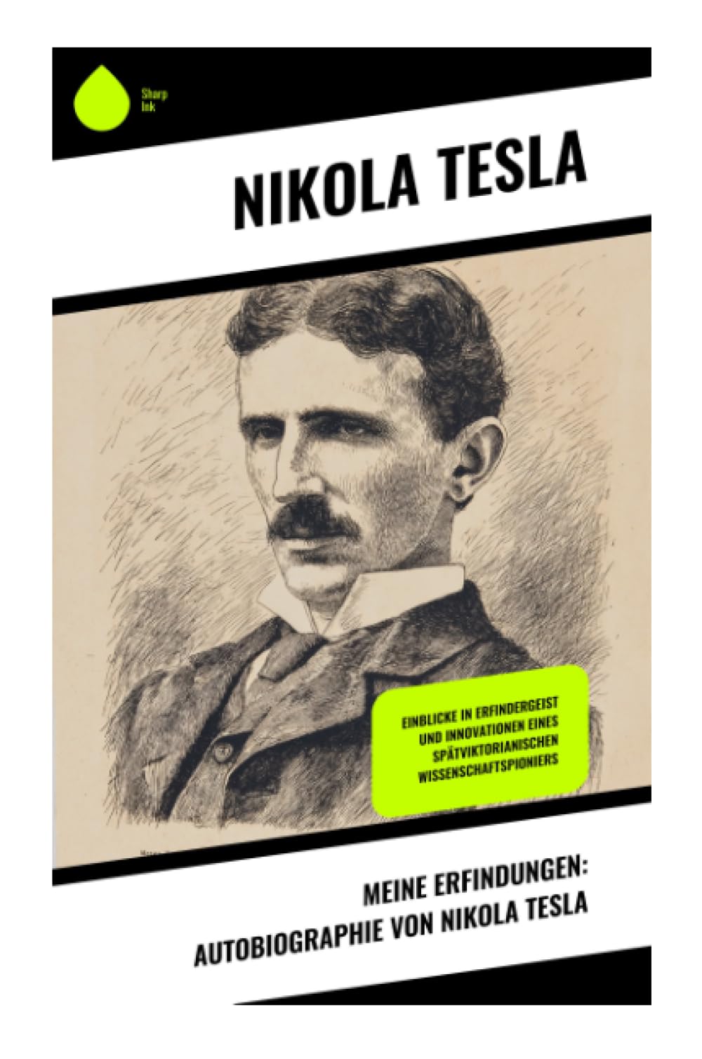 Meine Erfindungen: Autobiographie von Nikola Tesla Science