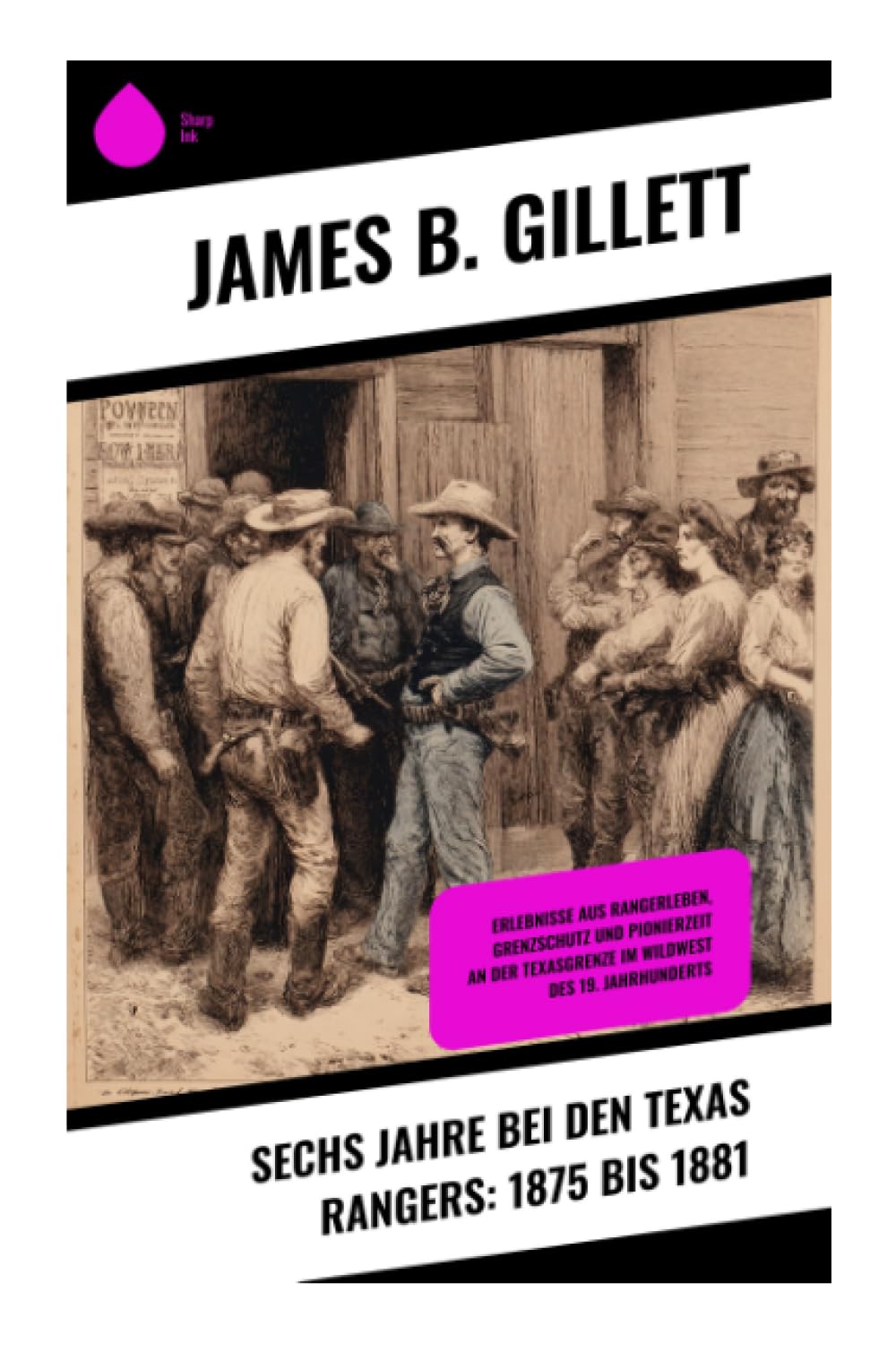 Sechs Jahre bei den Texas Rangers: 1875 bis 1881 Science