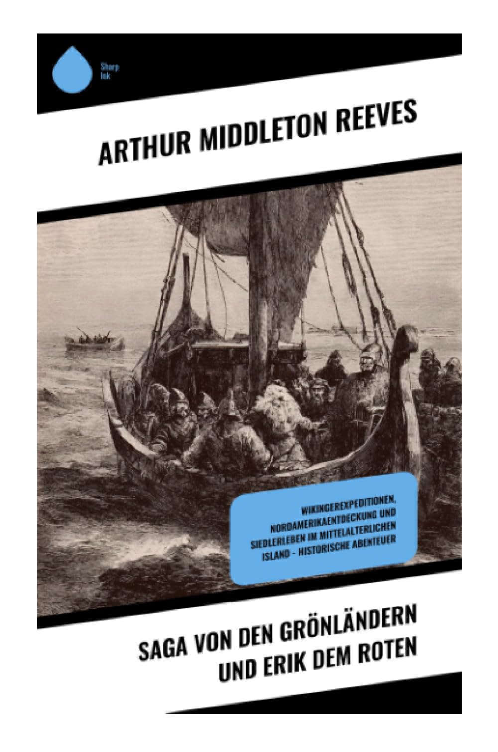 Saga von den Grönländern und Erik dem Roten Politics & History