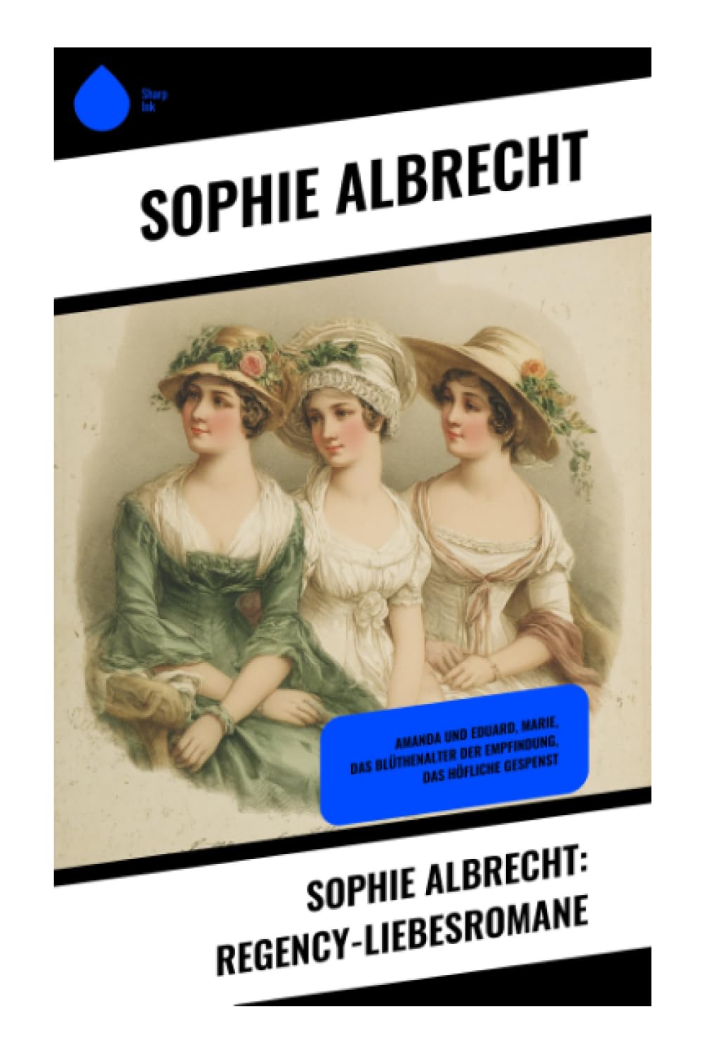 Sophie Albrecht: Regency-Liebesromane Historical Fiction