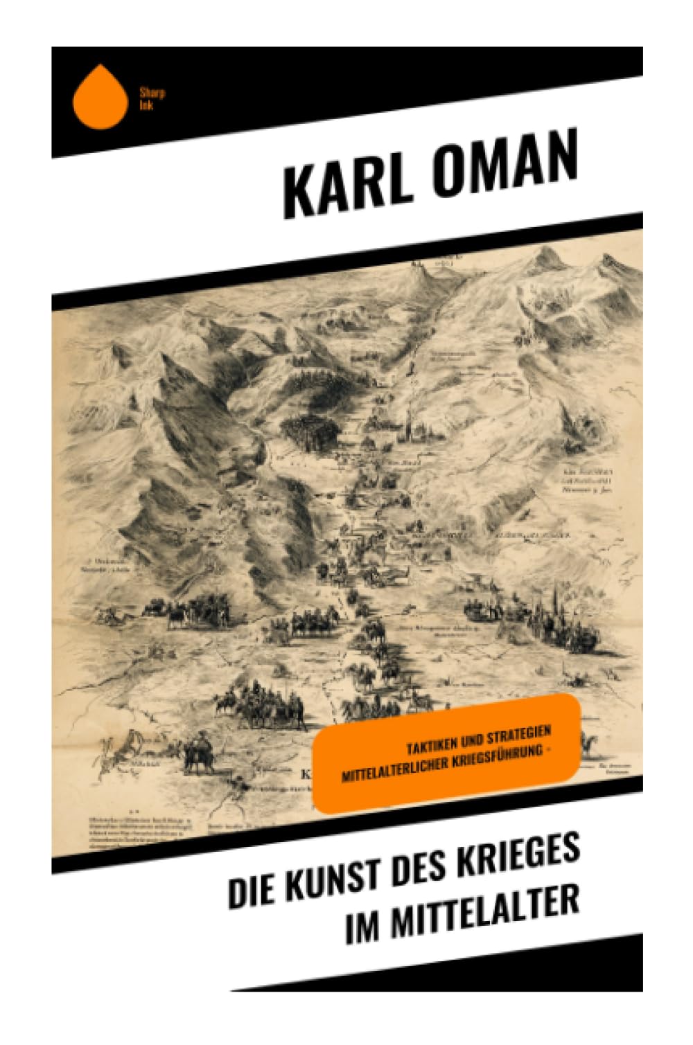 Die Kunst des Krieges im Mittelalter Politics & History