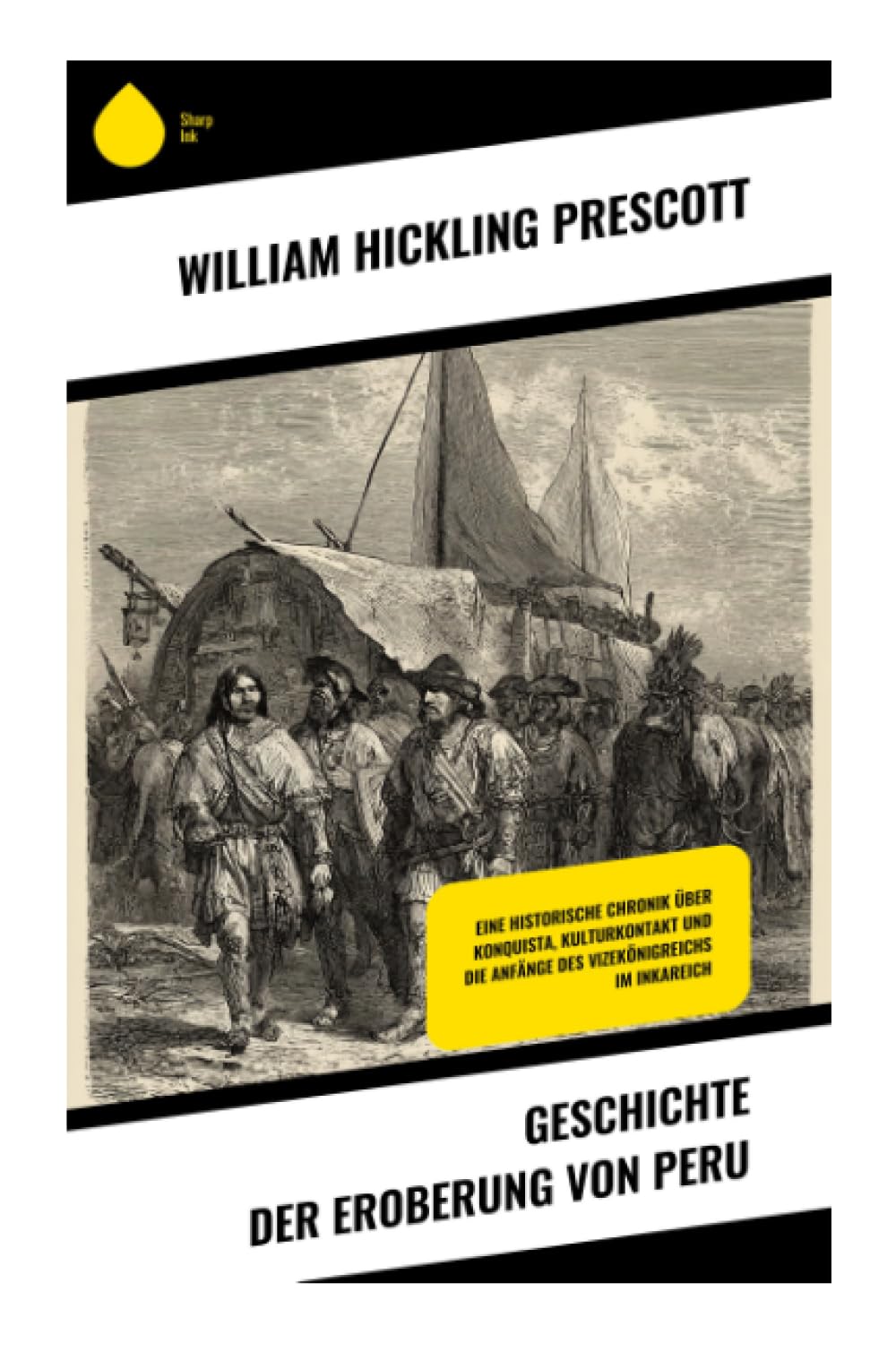 Geschichte der Eroberung von Peru Politics & History