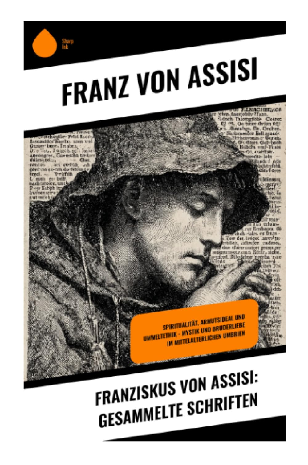 Franziskus von Assisi: Gesammelte Schriften Religion & Esotericism