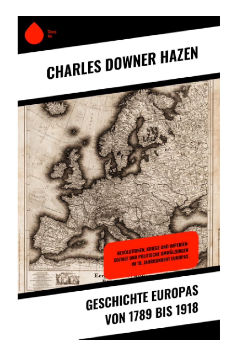 Geschichte Europas von 1789 bis 1918 German history