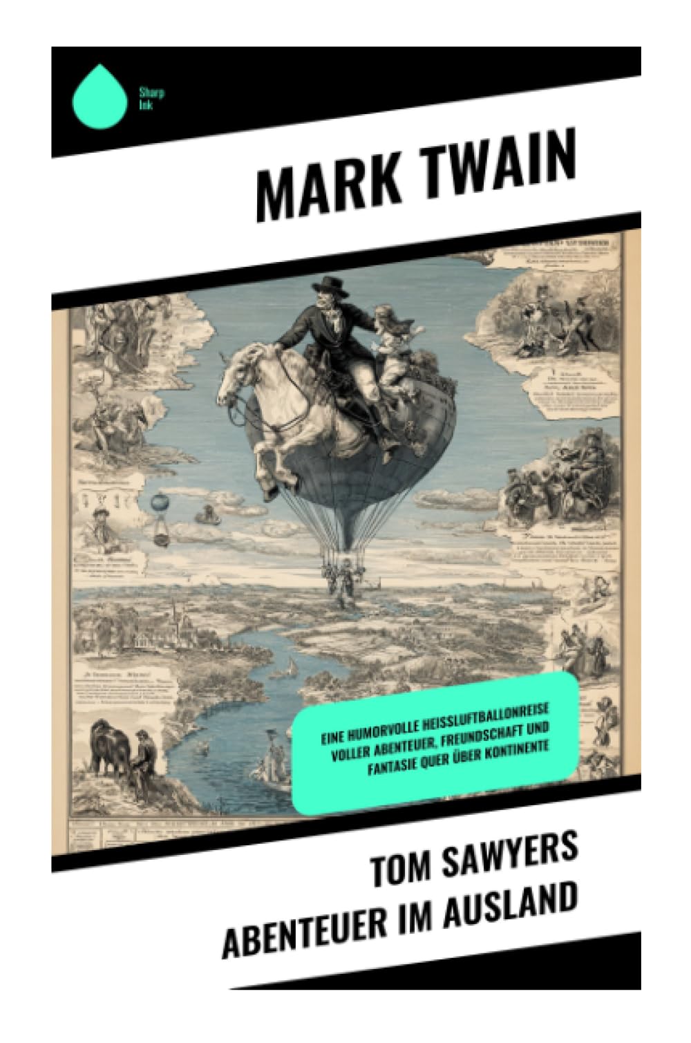Tom Sawyers Abenteuer im Ausland Novels & Short Stories