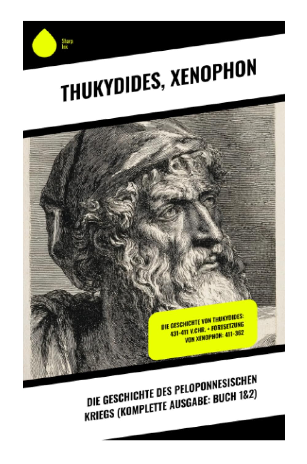 Die Geschichte des Peloponnesischen Kriegs (Komplette Ausgabe: Buch 1&2) Politics & History