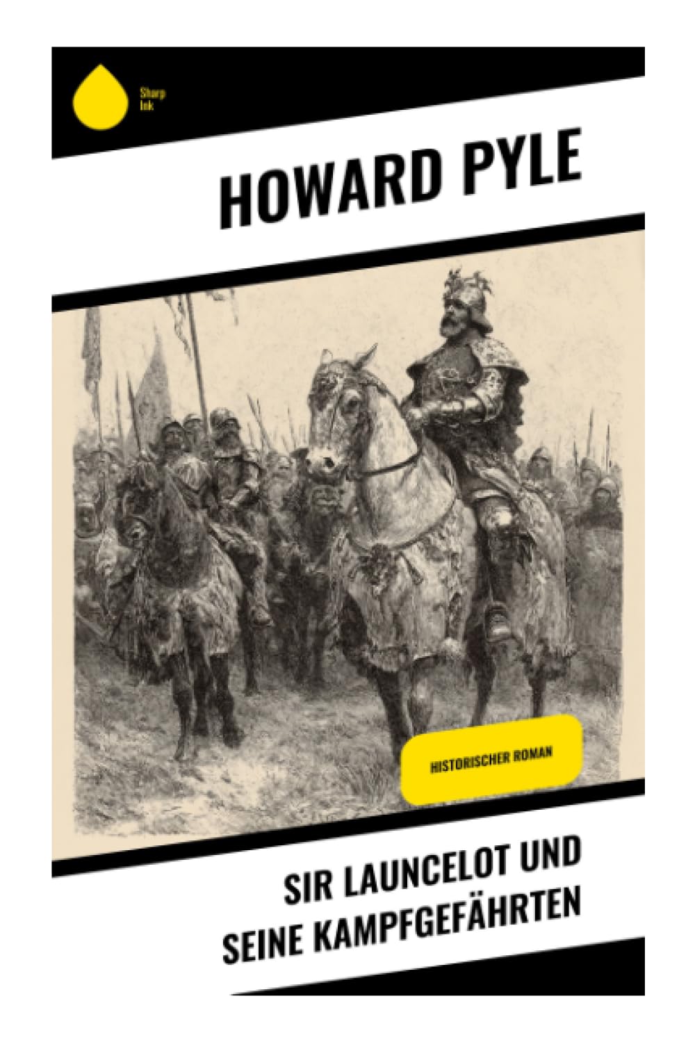 Sir Launcelot und seine Kampfgefährten Historical Fiction