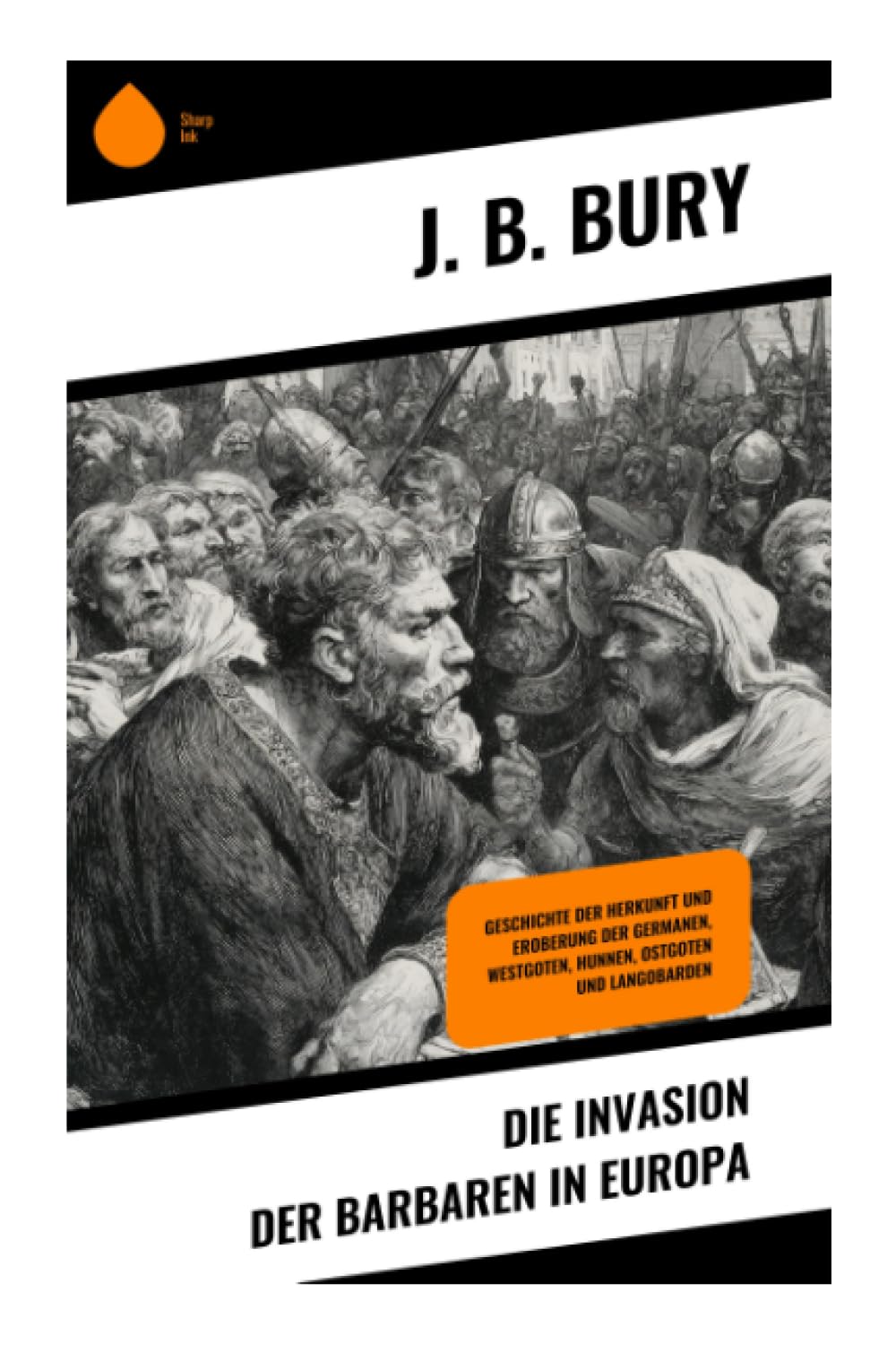 Die Invasion der Barbaren in Europa Politics & History