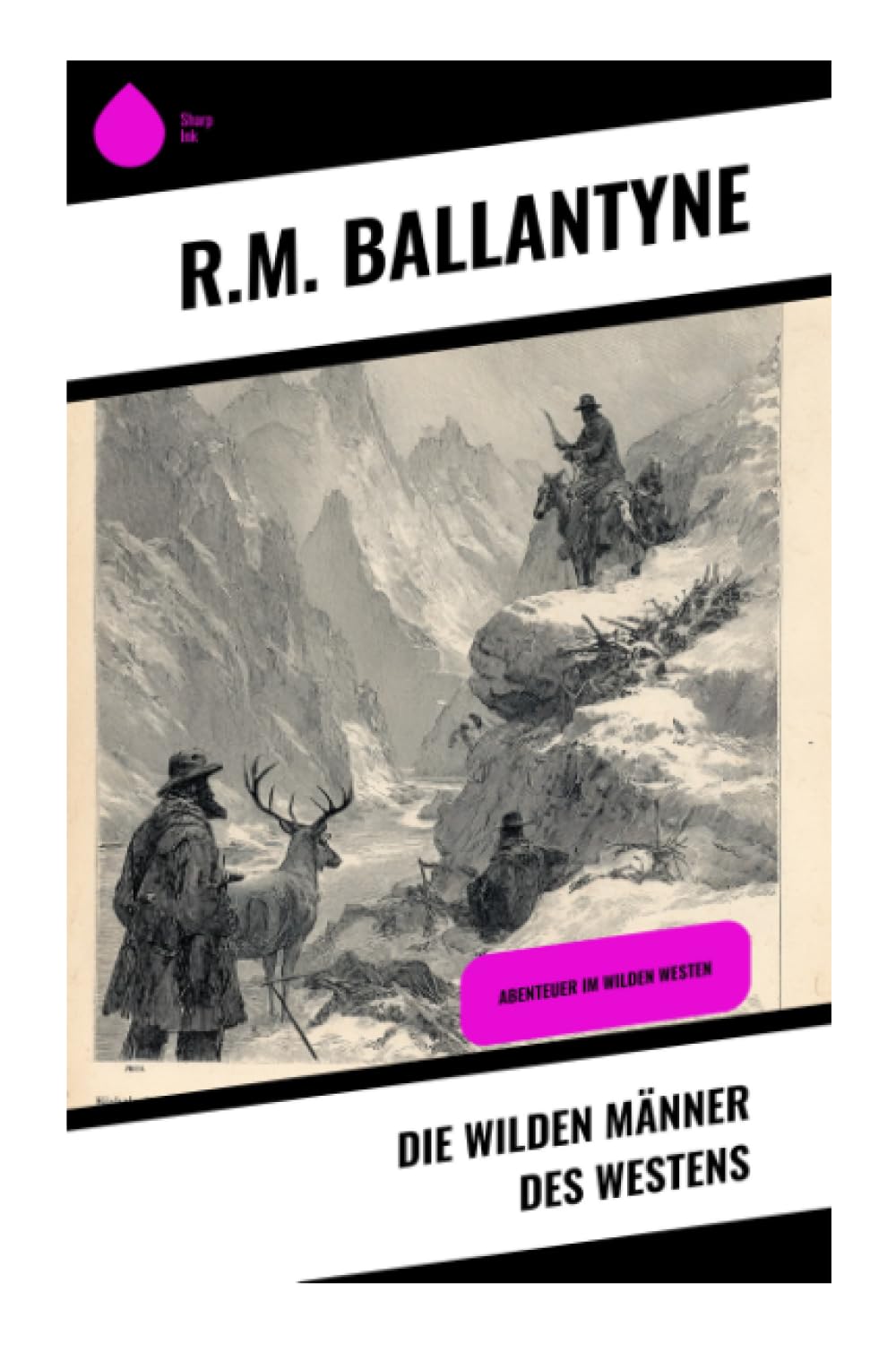 Die wilden Männer des Westens Action & Adventure