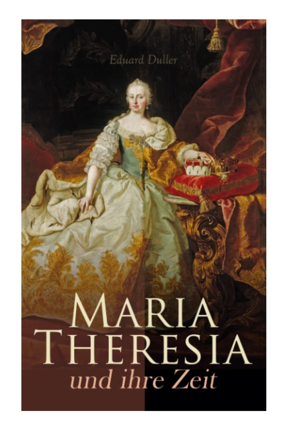 Maria Theresia und ihre Zeit Memories