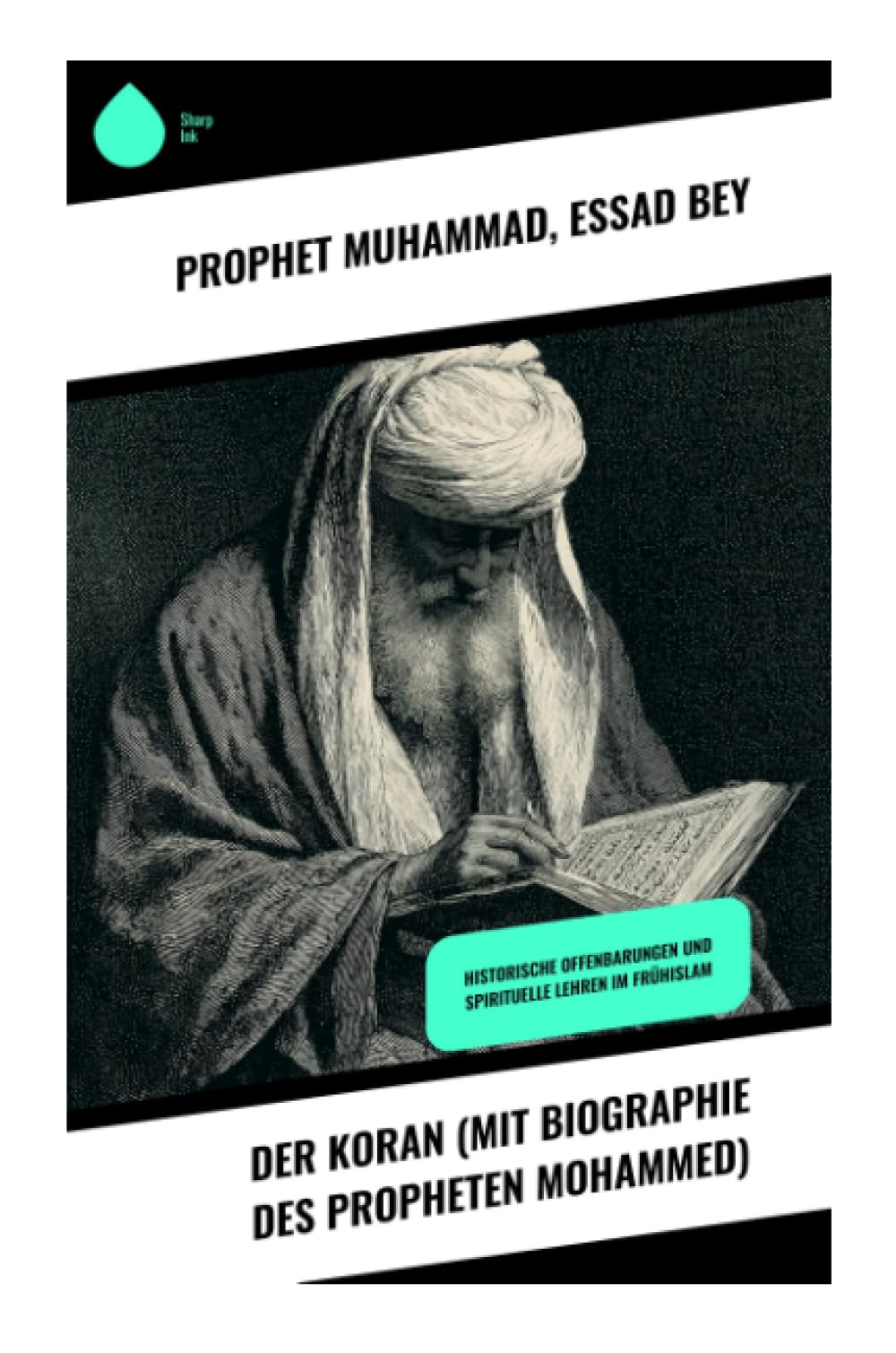 Der Koran (mit Biographie des Propheten Mohammed) Religion & Esotericism