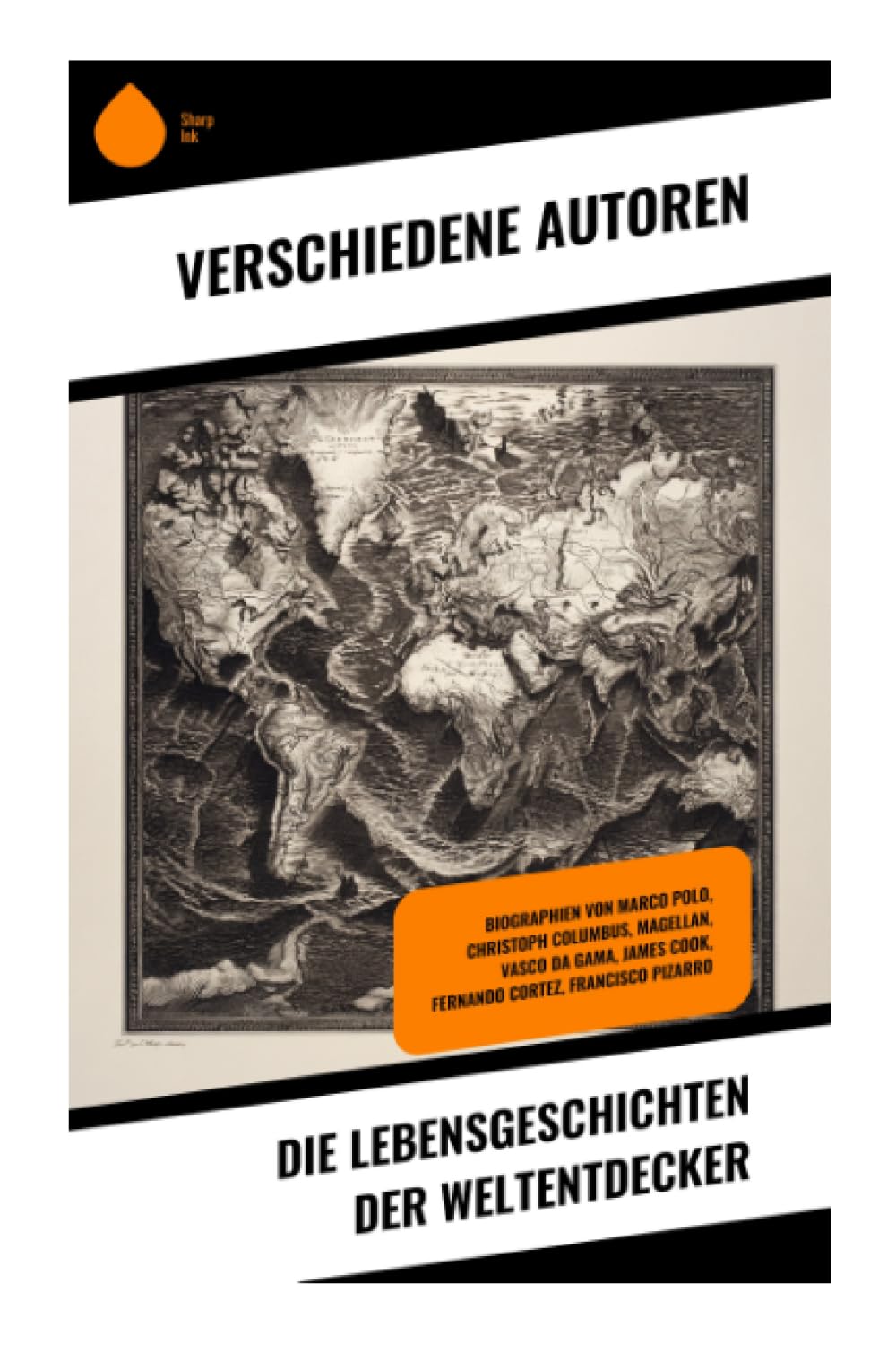 Die Lebensgeschichten der Weltentdecker Memories
