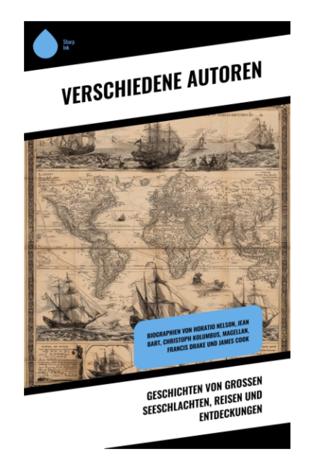 Geschichten von großen Seeschlachten, Reisen und Entdeckungen Politics & History