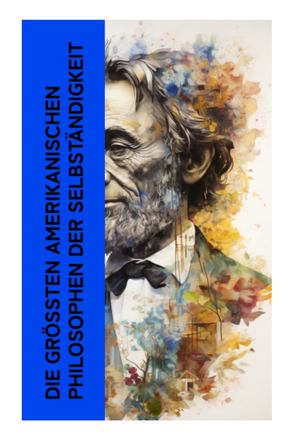 Die größten amerikanischen Philosophen der Selbständigkeit Books