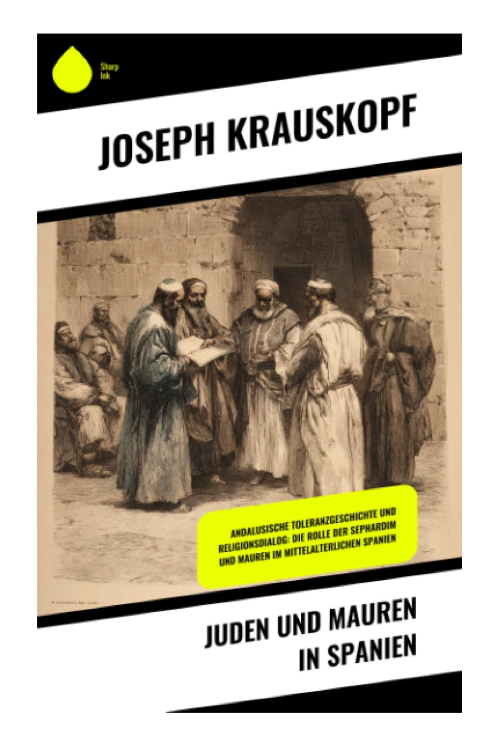 Juden und Mauren in Spanien Politics & History