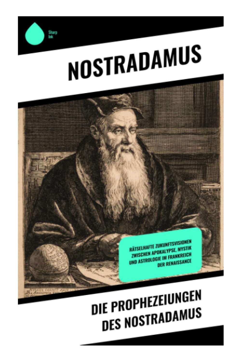 Die Prophezeiungen des Nostradamus Religion & Esotericism