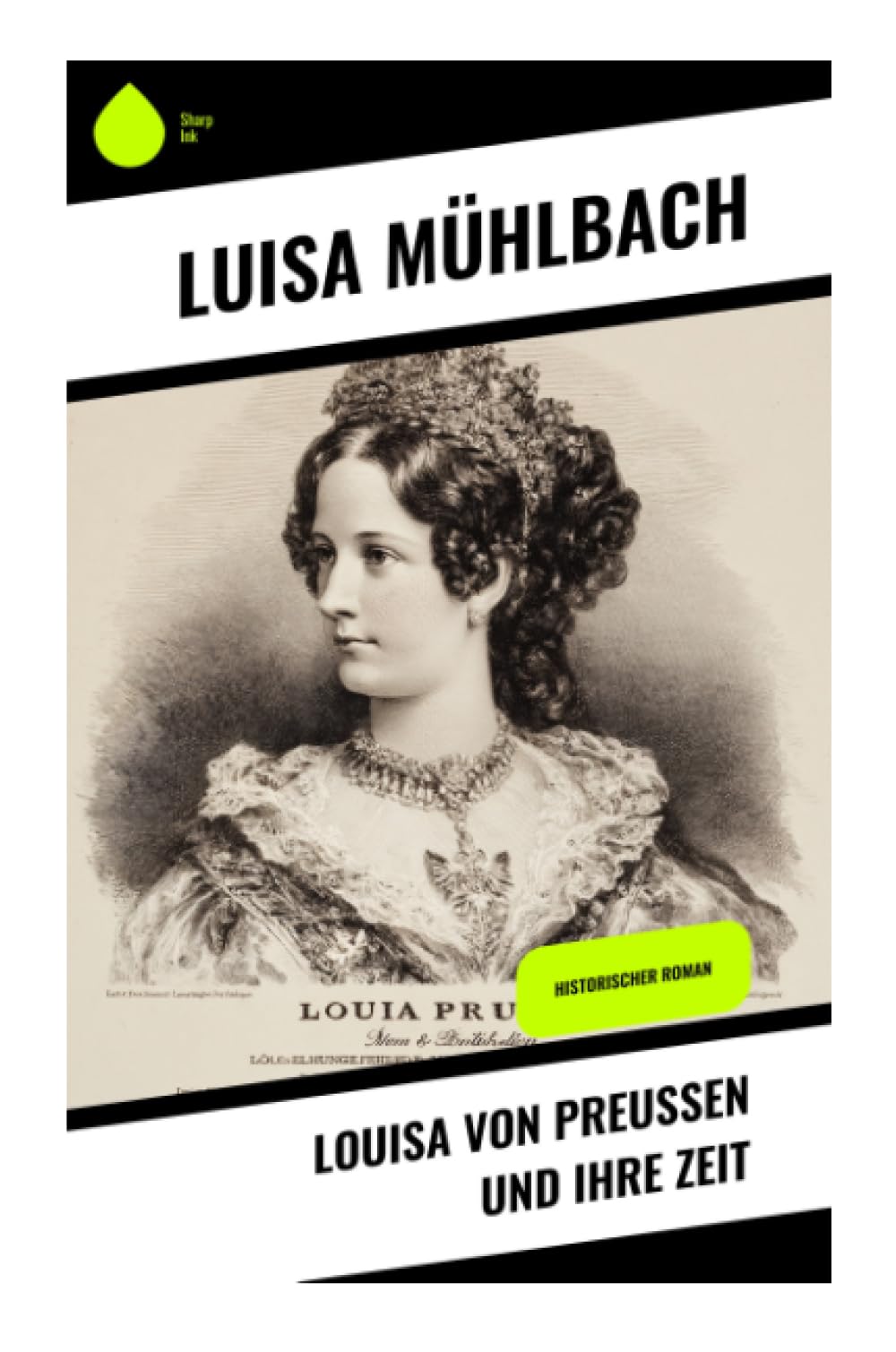 Louisa von Preußen und ihre Zeit Memories