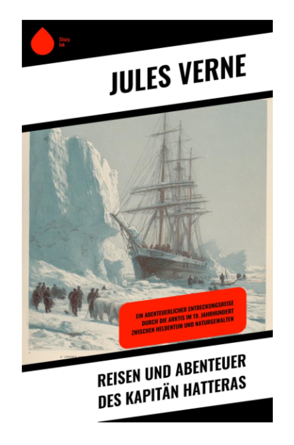 Reisen und Abenteuer des Kapitän Hatteras Travel Guides