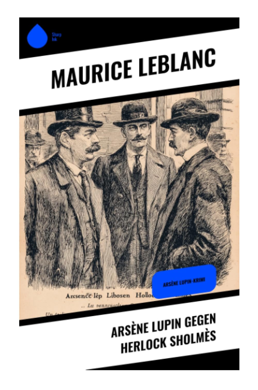 Arsène Lupin gegen Herlock Sholmès Detective & CSI