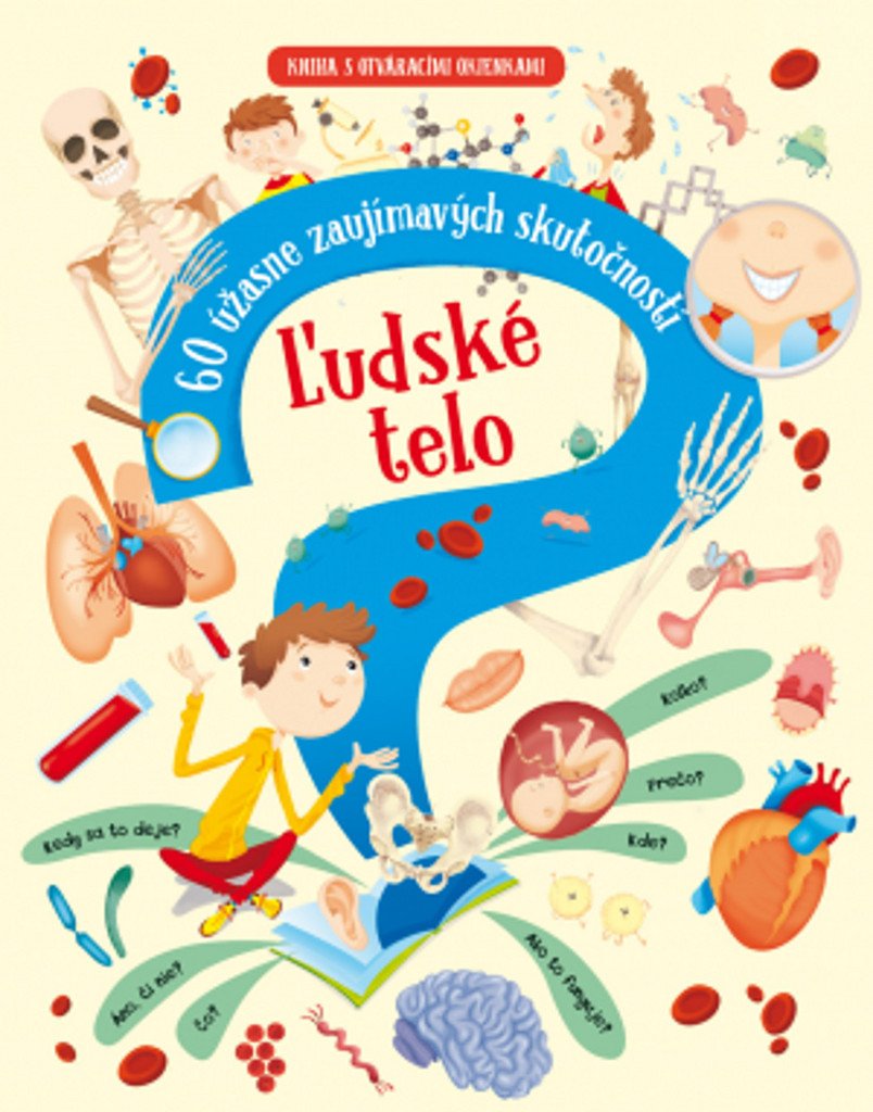 Ľudské telo: 60 úžasne zaujímavých skutočností (2017) Books