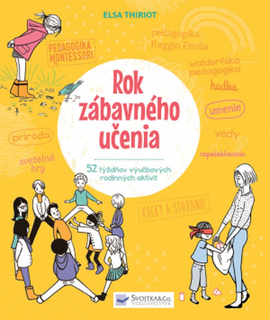 Rok zábavného učenia: 52 týždňov výučbových rodinných aktivít (2017) Books