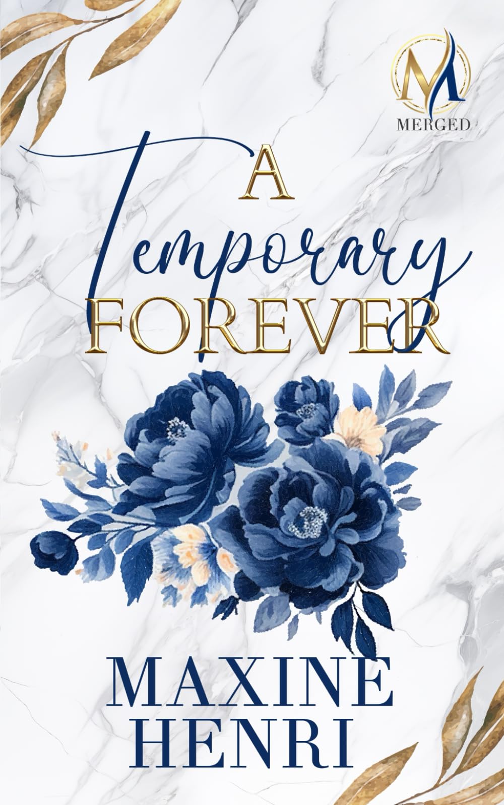 A Temporary Forever: A Marriage of Convenience Billionaire Romance (MERGED) Contemporary literature