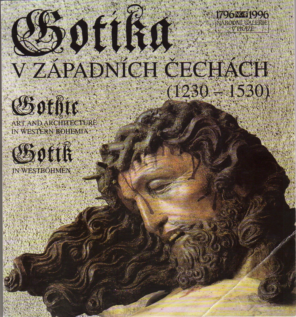 Gotika v zapadnich Cechach, 1230-1530 =: Gothic art and architecture in Western Bohemia : 1230-1530 (Czech Edition) Books