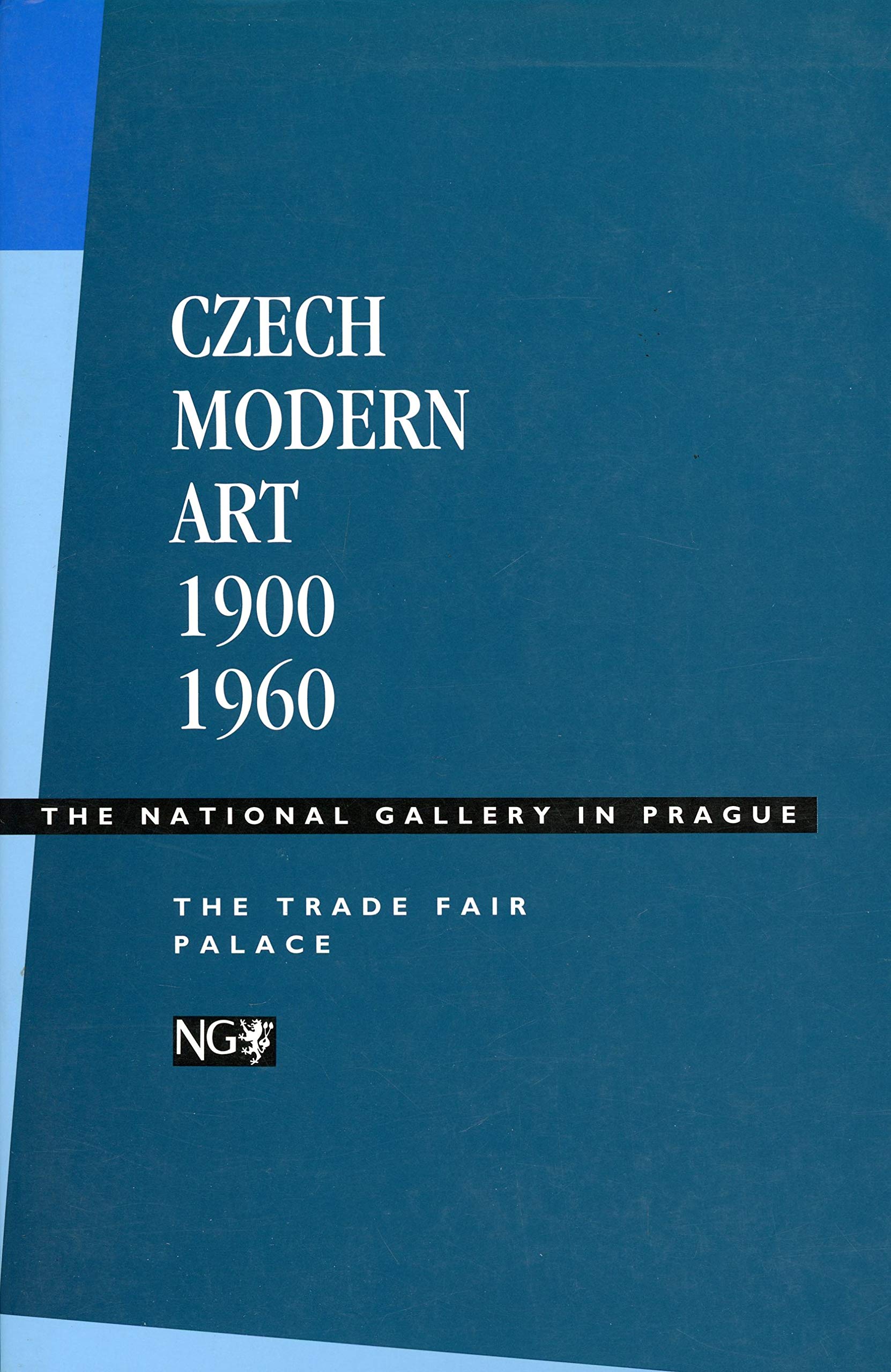 Czech modern art 1900 1960: The National Gallery in Prague : modern art collection, the Trade Fair Palace (Czech Edition) Books