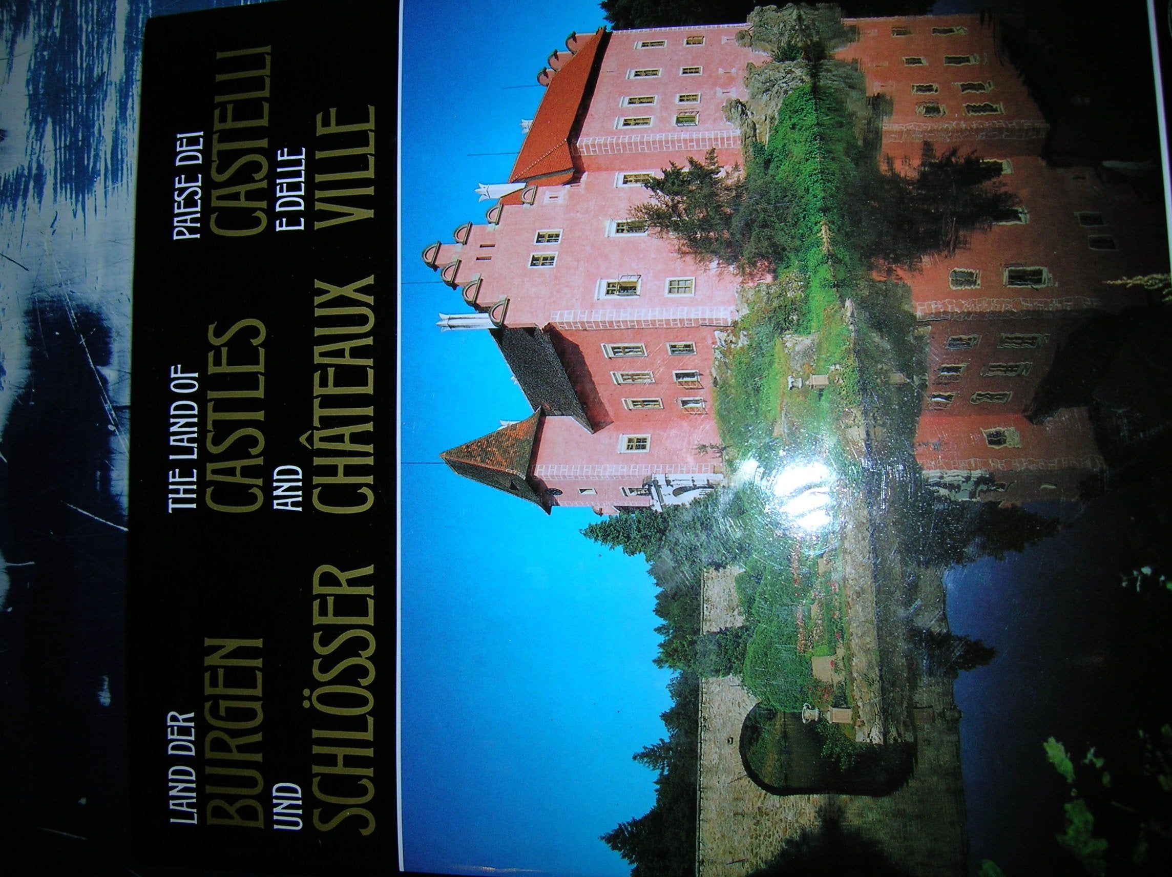 Land der Burgen und Schlösser - The Land of Castles and Chateaux - Paese dei Castelli e delle Ville Books