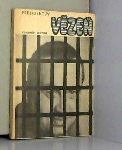 Presidentuv vezen (Czech Edition) Books