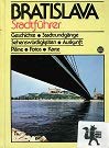Bratislava : Stadtführer. - Navrátilová H. V. Hancin und M. Klacanska book
