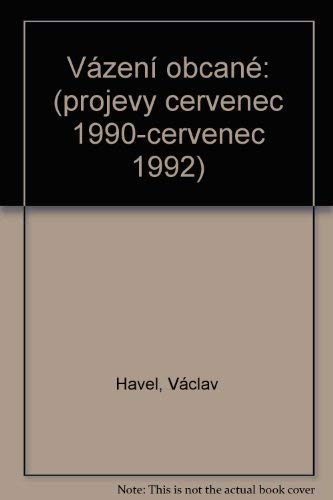 Va´z?eni´ obc?ane´: Projevy c?ervenec 1990-c?erven book