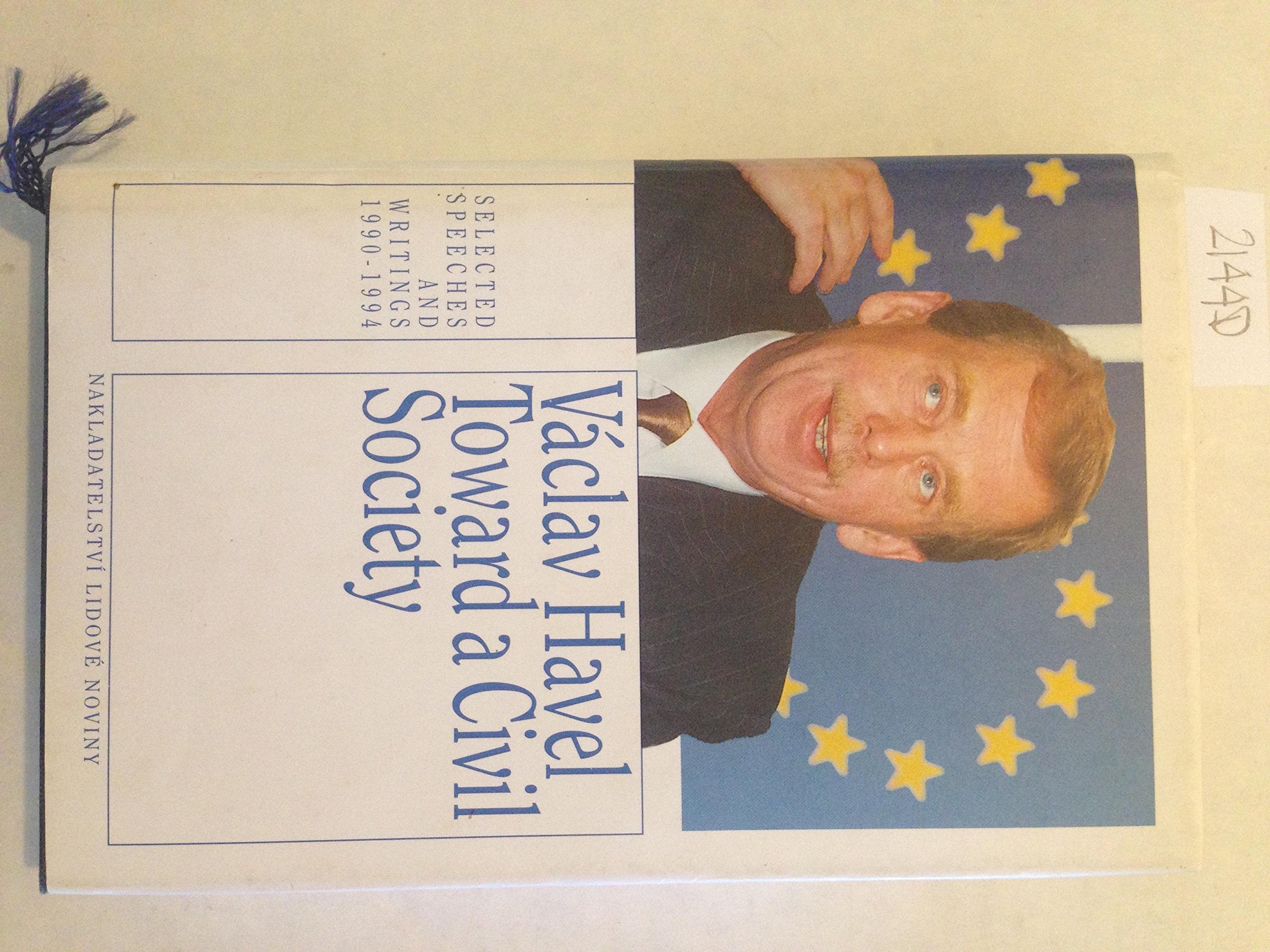 Toward a Civil Society: Selected Speeches and Writings 1990-1994 Books