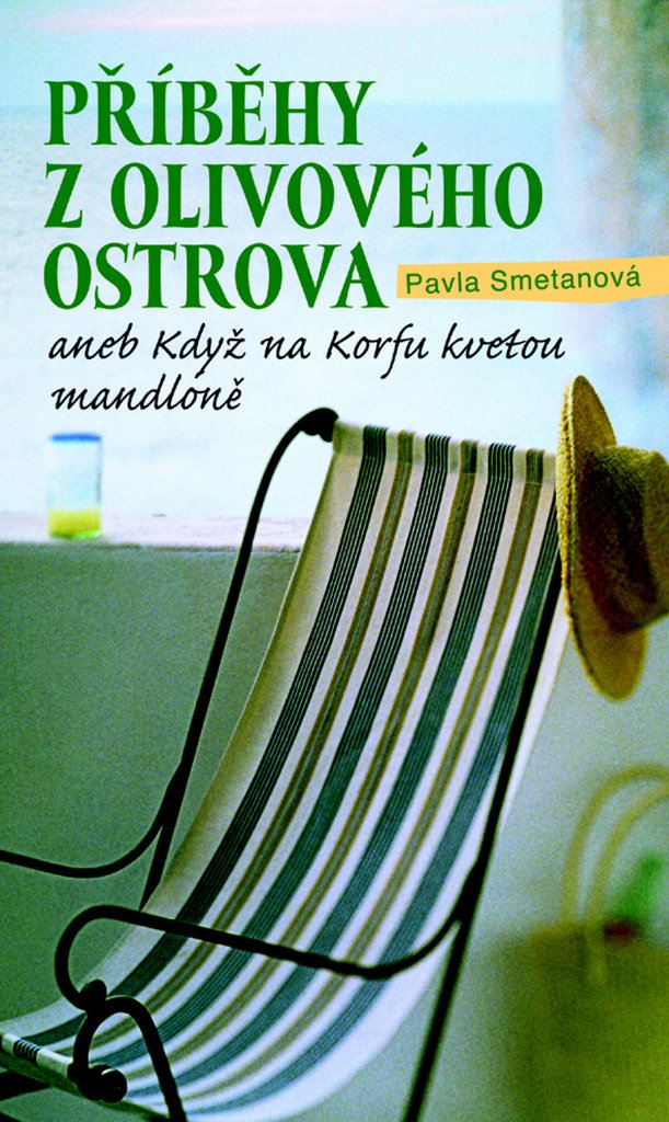 Příběhy z olivového ostrova: aneb Když na Korfu kvetou mandloně (2009) book
