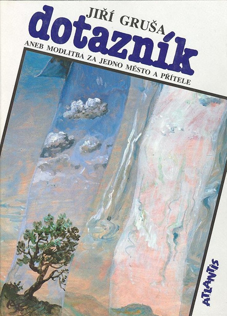 Dotazník: aneb modlitba za jedno město a přítele (1990) Books